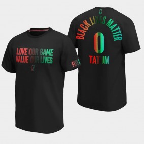 Love Our Game Value our Lives Jayson Tatum Boston Celtics T-Shirt Black Lives Matter - Black